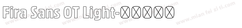 Fira Sans OT Light字体转换